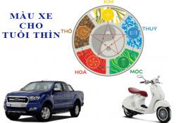 Tuổi Thìn mua xe màu gì hợp mệnh?