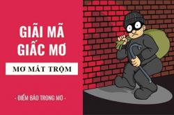 Giải mã giấc mơ: Nằm mơ thấy mất trộm, mất của điềm báo gì, lành hay dữ? con số liên quan