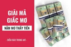 Giải mã giấc mơ: Nằm mơ thấy tiền, vàng, bạc là điềm báo lành hay dữ? liên quan các con số may mắn