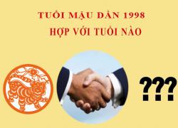 Sinh năm 1998 Mậu Dần hợp với tuổi nào?