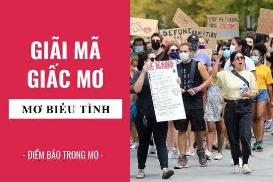 Giải mã giấc mơ: Nằm mơ thấy biểu tình điềm báo gì, lành hay dữ? con số liên quan