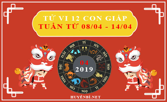 Tử vi tuần từ ngày 8/4 đến 14/4/2019 của 12 con giáp