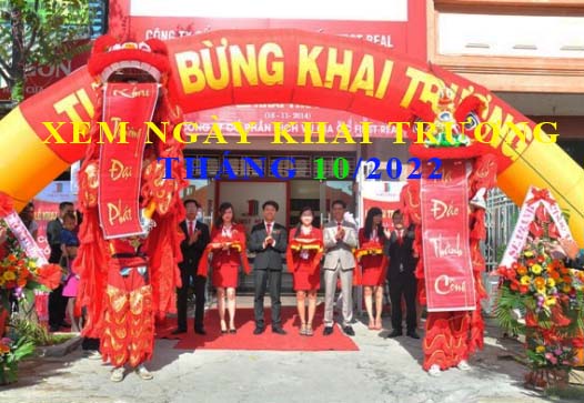 Chi tiết xem ngày khai trương tháng 10 năm 2022 Nhâm Dần cho 12 con giáp